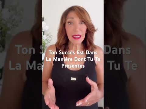 Votre succès dépend de la manière dont vous vous présentez